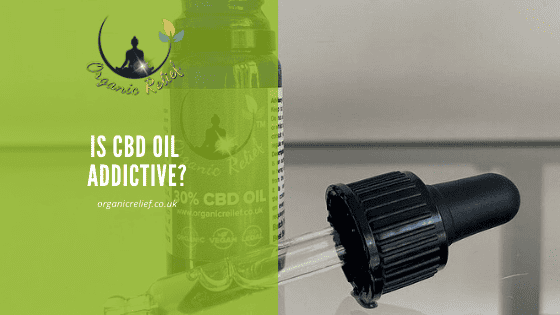 Is CBD oil addictive?