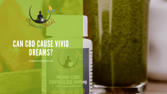 Can CBD cause vivid dreams