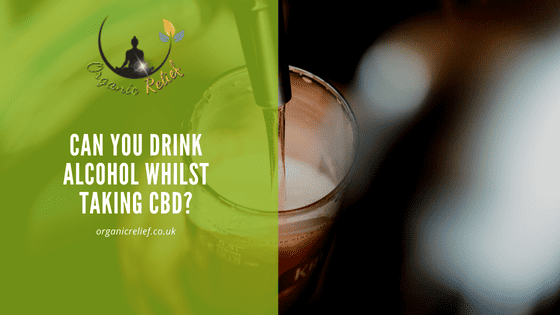 Can you drink alcohol whilst taking CBD?